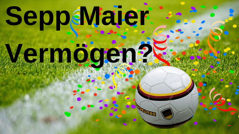 Sepp Maier Vermögen » Fußballlegende und TV-Experte