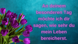 Emotionale Sprüche zum Geburtstag für einen besonderen Menschen