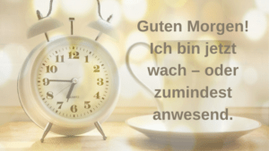 lustiger guten Morgen Spruch